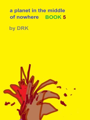 cover image of A Planet in the Middle of Nowhere Book 5